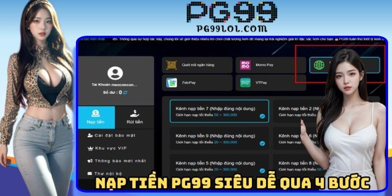 Nạp tiền PG99 siêu dễ qua 4 bước