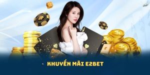 Điều kiện để được nhận thưởng khuyến mãi E2BET