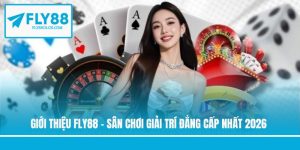 Giới Thiệu Fly88 - Sân Chơi Giải Trí Đẳng Cấp Nhất 2026