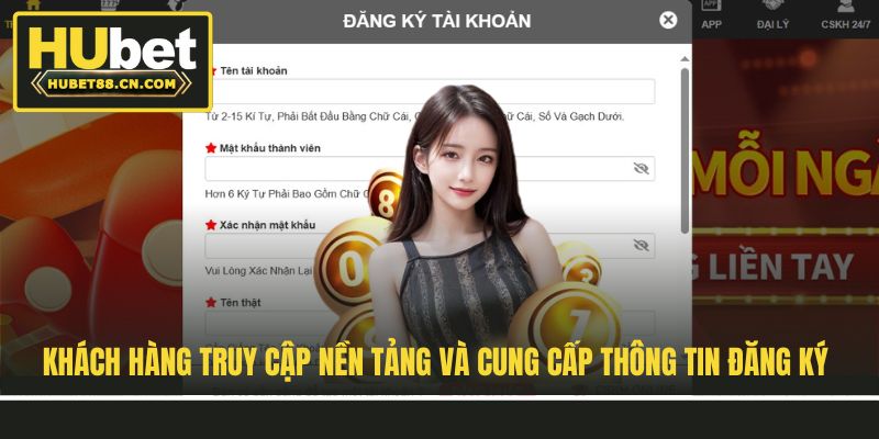 Khách hàng truy cập nền tảng và cung cấp thông tin đăng ký