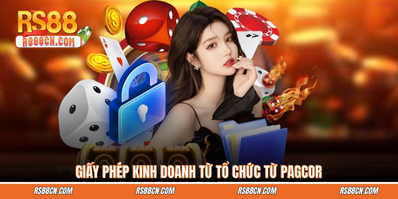 Giấy phép kinh doanh từ tổ chức từ PAGCOR